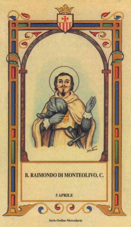 Beato Raimondo di Monteolivo - Cavaliere mercedario