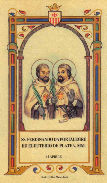 Santi Ferdinando da Portalegre ed Eleuterio de Platea - Martiri mercedari
